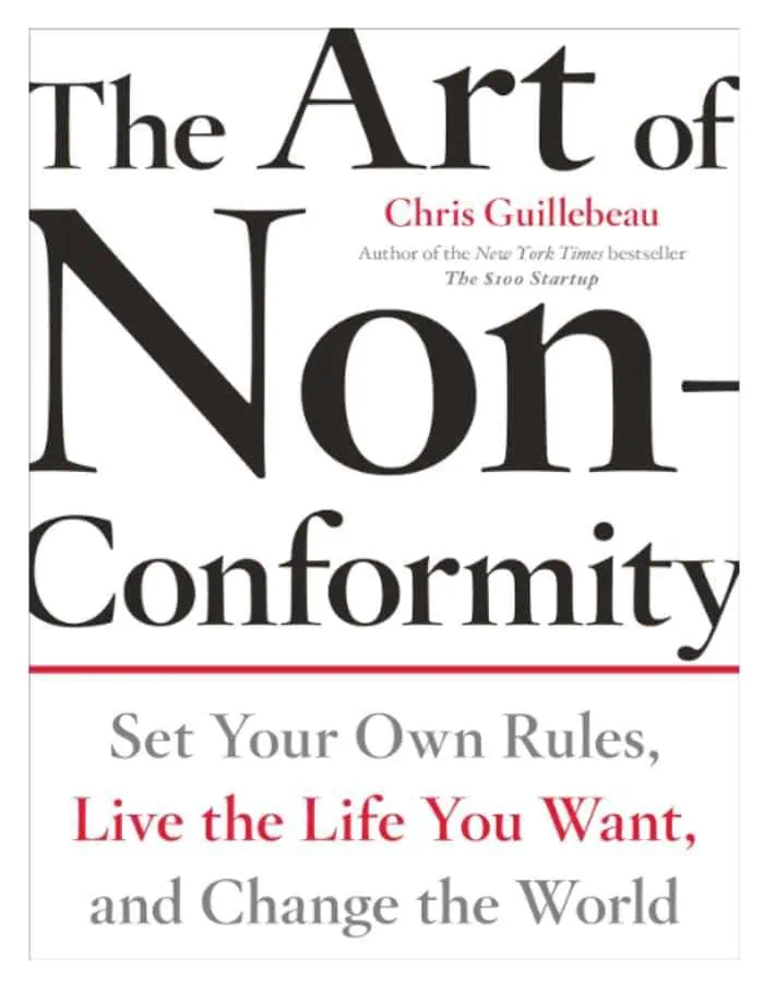 Cover of The Art of Non-Conformity: Set Your Own Rules, Live the Life You Want, and Change the World by Chris Guillebeau