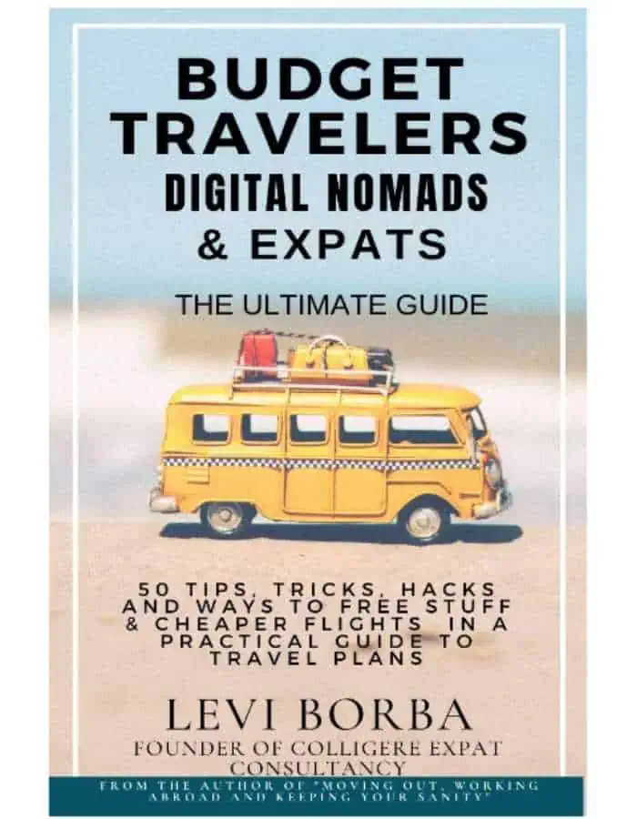 Cover of Budget Travelers, Digital Nomads & Expats: The Ultimate Guide by Levi Borba